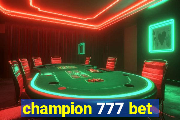 champion 777 bet